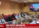 ABD heyeti Ankara’da