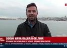 Soğuk hava dalgası geliyor!