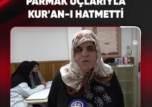 PARMAK UÇLARIYLA KUR'AN-I HATMETTİ