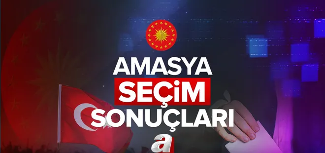 AMASYA SEÇİM SONUÇLARI! 28 Mayıs 2023 Cumhurbaşkanlığı seçim sonuçları açıklandı mı, kim kazandı? Başkan Erdoğan ve Kemal Kılıçdaroğlu oy oranları!.
