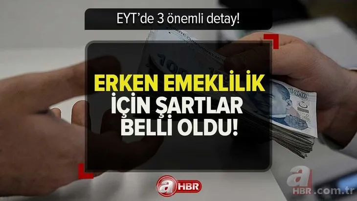 ERKEN EMEKLİLİK HATTI AÇILDI! EYT’liler bu 3 detaya dikkat! Şartları sağlayanlar anında emekli olabilecek! Başvurular için tarih...