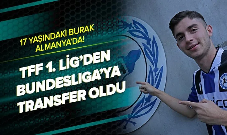 Genç yıldız 1. Lig’den Bundesliga ekibine transfer oldu | Almanya bu transferi konuşuyor