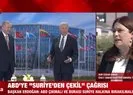 ABD’ye “Suriye’den çekil” çağrısı