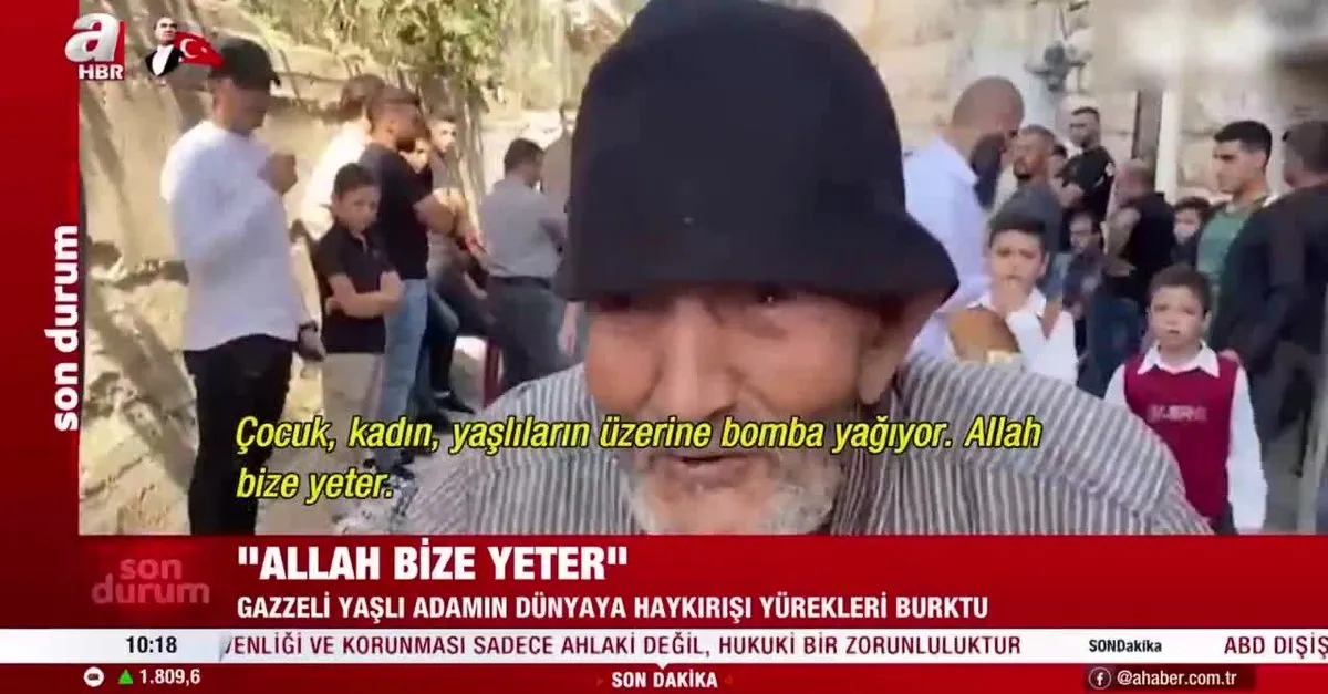 Gazzeli yaşlı adamın dünyaya haykırışı yürekleri burktu: Allah bize yeter