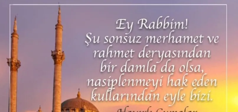 Cuma mesajları anlamlı güzel 8 Ekim! Dualı resimli Cuma mesajları sözleri! Kısa uzun Cuma sözleri…
