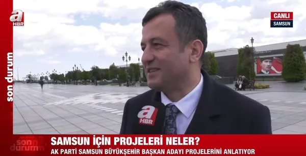 AK Parti Samsun Büyükşehir Belediye Başkan adayı Halit Doğan A Haber’de | Samsun için hangi vaatleri var?