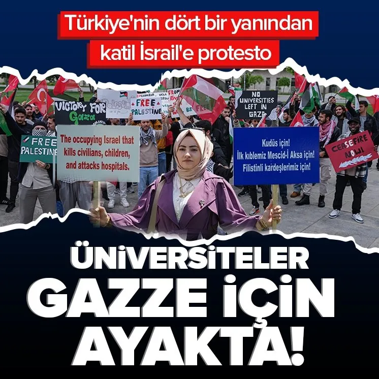 Türkiye’deki üniversitelerden katil İsrail’e protesto