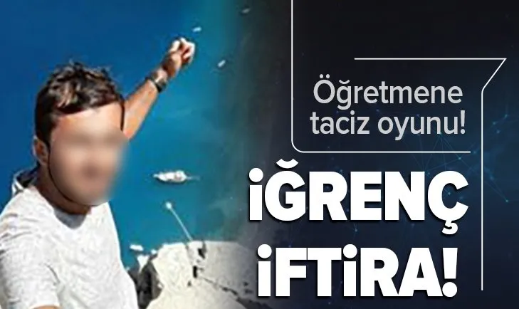 İstanbul’da öğretmene taciz oyunu! Düşük not verdiği için iftira attılar