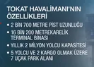 İşte Tokat Havalimanının özellikleri
