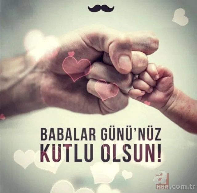 2019 Babalar Günü mesajları sözleri sizlerle! En güzel Babalar Günü mesajları ve sözleri | Resimli 5