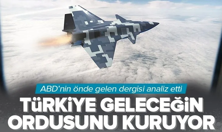 ABD’nin Forbes dergisi: Türkiye geleceğin ordusunu kuruyor