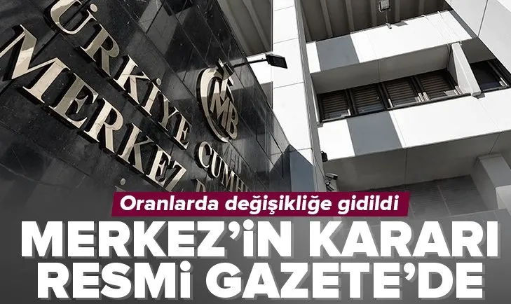 Merkez Bankası kararı Resmi Gazete’de