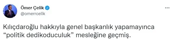 AK Parti Sözcüsü Ömer Çelik: Kılıçdaroğlu 'politik dedikoduculuk' yapıyor - 1