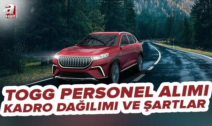 TOGG personel alımı ilanları: TOGG yerli otomobil üretimi için 43 iş ilanı yayımladı! İşte şartlar ve kadro dağılımı