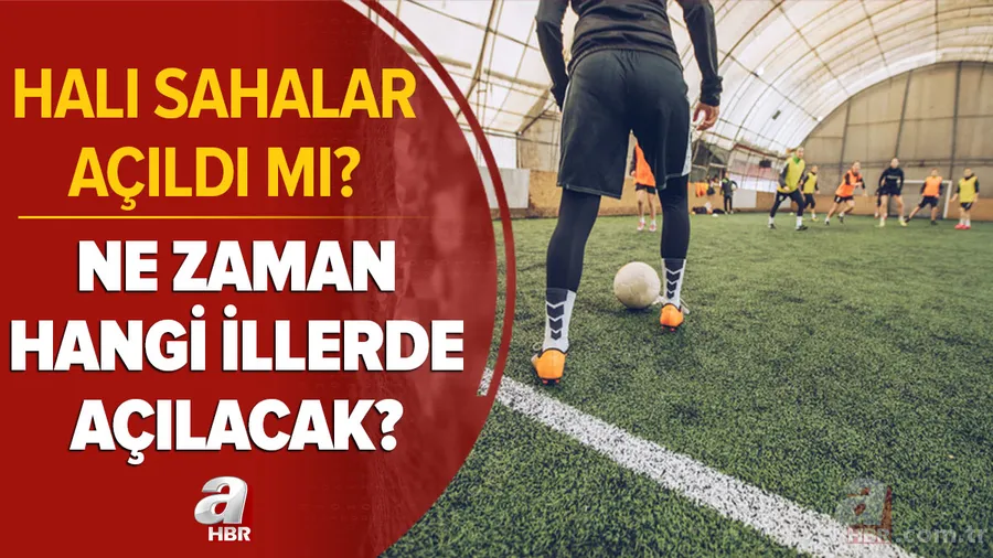 Detaylar belli oldu! Halı sahalar açıldı mı? 2021 Halı sahalar ne zaman, hangi illerde açılacak? Kaça kadar açık? 1