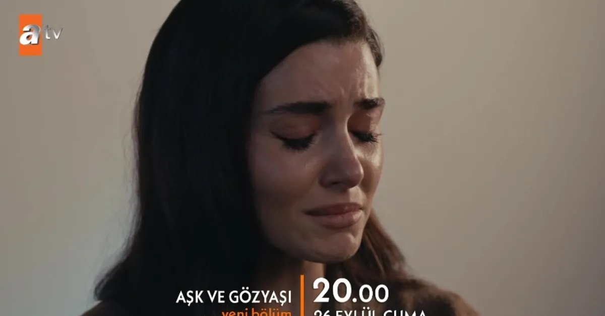 Aşk ve Gözyaşı 2. bölüm fragmanı