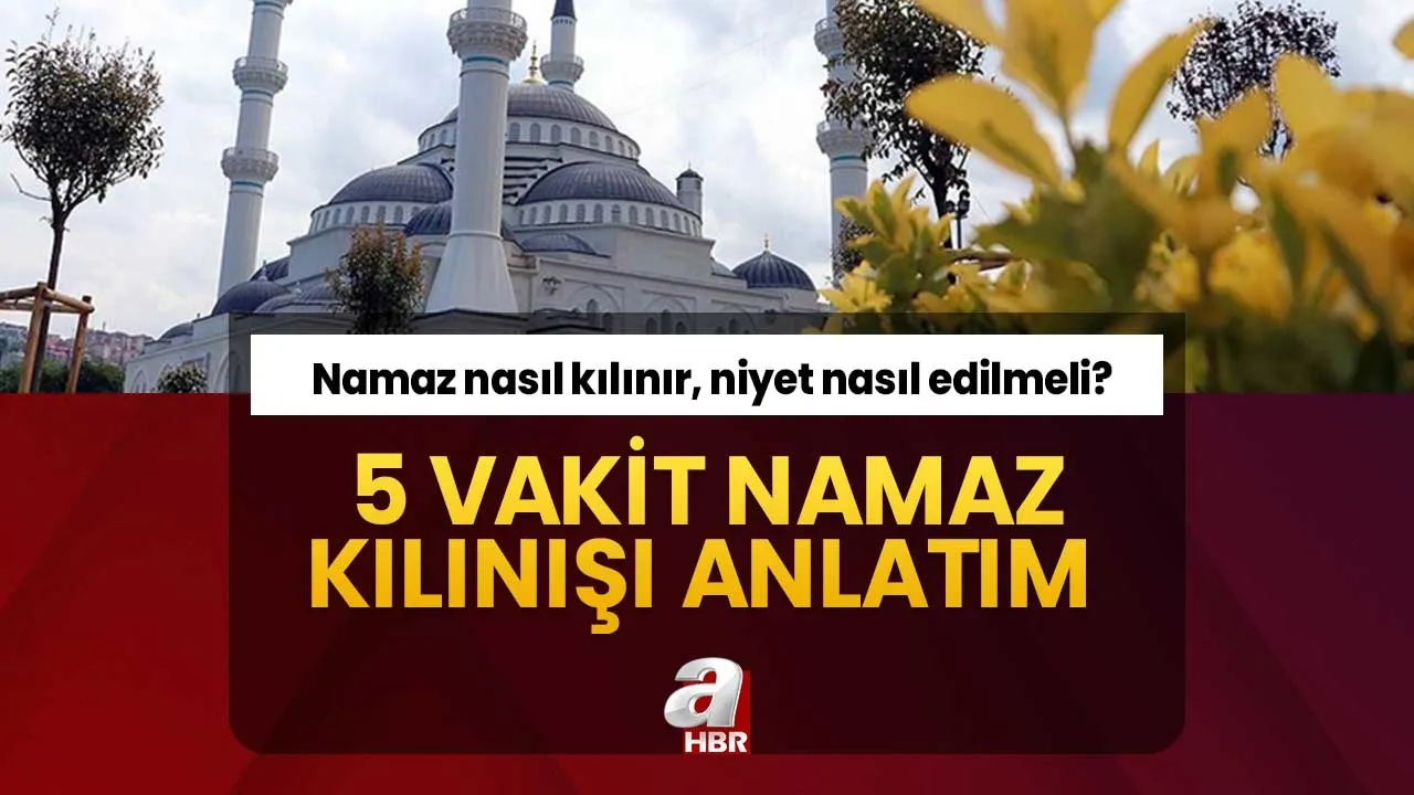 5 vakit namaz kılınışı ayrıntılı erkek/kadın | Sabah, öğle, ikindi, akşam, yatsı namazı nasıl kılınır? Adım adım anlatım...