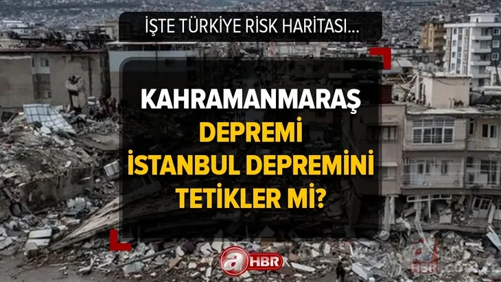 Kahramanmaraş depremi İstanbul depremini tetikler mi? Uzman isim açıkladı! Türkiye risk haritası...