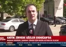 Kritik zirvede gözler Başkan Erdoğan’da