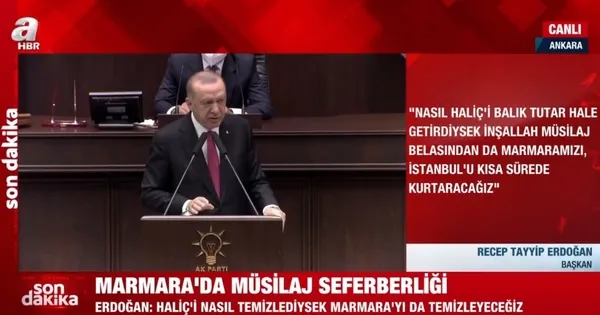 Başkan Erdoğan’dan Marmara’da müsilaj seferberliği mesajı! Haliç’i temizlediğimiz gibi Marmara’yı da kurtaracağız