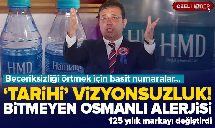 Ekrem İmamoğlu’ndan tarihi vizyonsuzluk! 125 yıllık Hamidiye markasını değiştirdi! 2. Abdülhamid alerjisi bitmiyor...