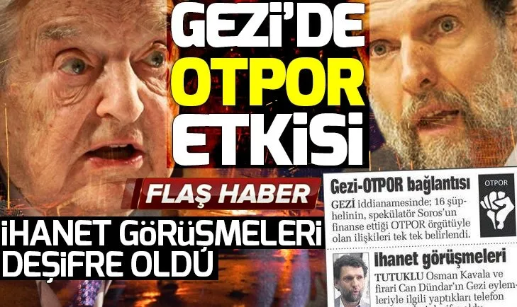 Gezi olaylarında OTPOR etkisi! İhanet görüşmeleri deşifre oldu