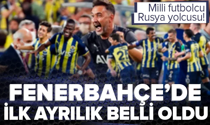Fenerbahçede ilk ayrılık gerçekleşiyor!