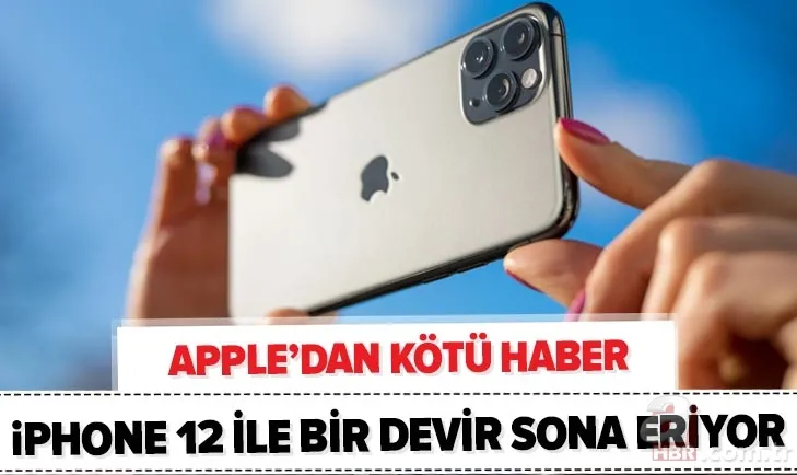 iPhone 12 ile bir devir sona eriyor! Apple kötü haberi böyle duyurdu 1