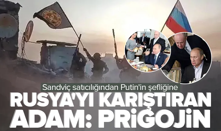 Rusya’yı karıştıran adam: Prigojin