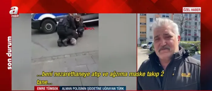 Alman polisinden Türk iş insanına saldırı! Yaşadığı dehşeti A Haber'e anlattı: Sonumun George Floyd gibi olmasından korktum - 4