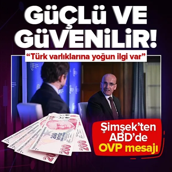 Hazine ve Maliye Bakanı Mehmet Şimşek’ten ABD’de OVP mesajı: Güçlü ve güvenilir