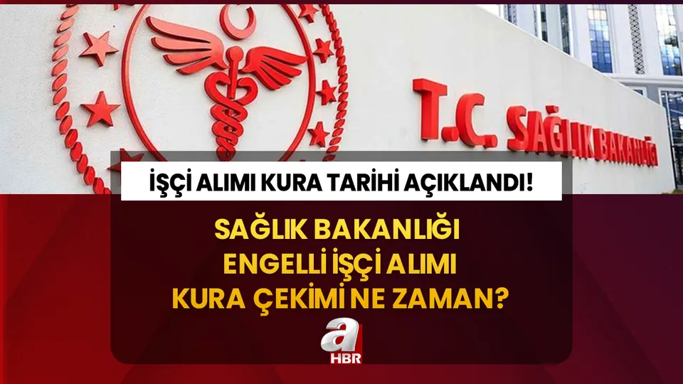 SAĞLIK BAKANLIĞI KURA SONUÇLARI 2023! İŞKUR Sağlık Bakanlığı personel alımı ne zaman? Engelli işçi alımı kura çekimi isim listesi sorgulama...