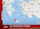 Ege Denizi’nde korkutan deprem