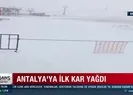 Antalyaya mevsimin ilk karı düştü