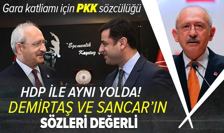 CHP Genel Başkanı Kemal Kılıçdaroğlu PKK'nın Gara katliamında HDP ile aynı yolda