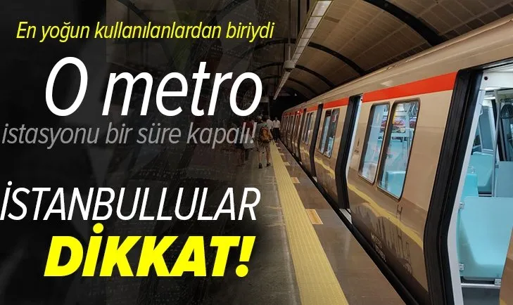İstanbullular dikkat! Mecidiyeköy-Mahmutbey Metro Hattı'nın Mecidiyeköy istasyonu bakım nedeniyle bir süreliğine kapatıldı