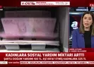 Başkan Erdoğan talimat verdi! Kadınlara sosyal yardım miktarı arttı | Video