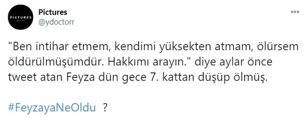 7. kattan düşen Feyzanur hayatını kaybetti! Feyzanur öldürüldü mü? Türkiye'yi şoke eden paylaşım - 6