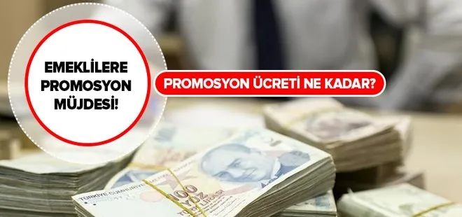 Emeklilere maaş promosyonu müjdesi! Emekli maaşı promosyon ikramiyesi hangi bankada ne kadar?