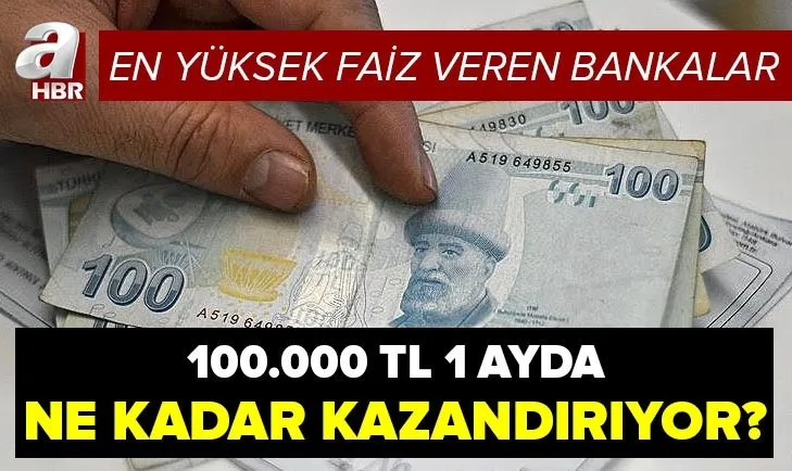 %18 faiz! Bankada parası olanlar dikkat! 100.000 TL 1 ayda ne kadar kazandırıyor? İşte en yüksek faiz veren bankalar