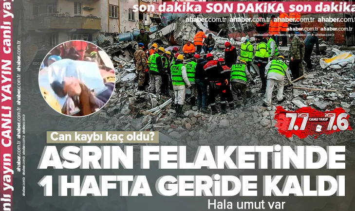 Yüzyılın felaketinde 8’inci gün! Can kaybı kaç oldu?