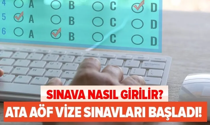 esinav.ataaof.edu.tr: ATA AÖF online sınav nasıl girilir? 2020-2021 ATA AÖF vize sınavları ne zaman? Sınav süresi...