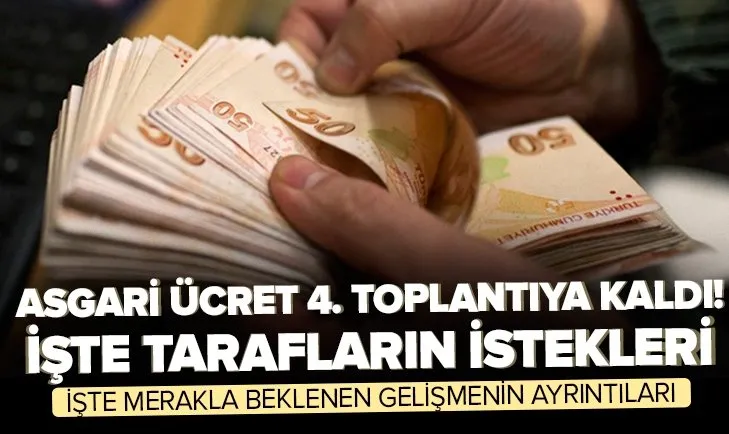 Son dakika | Asgari ücret 4. toplantıya kaldı! Taraflar rakamlar konusunda anlaşma sağlayamadı
