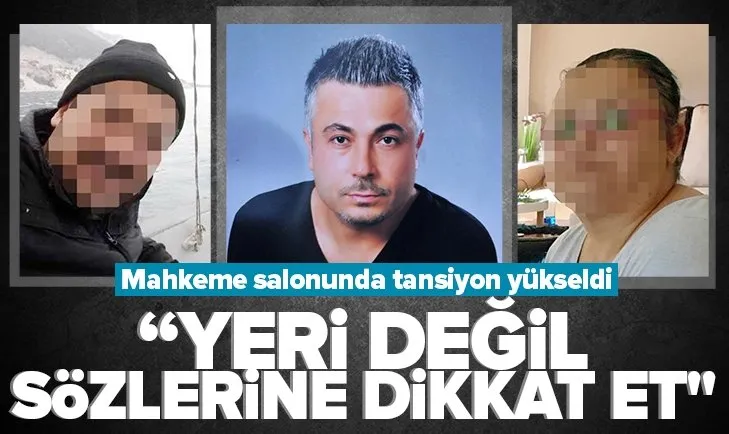 Mahkeme salonunda soğuk rüzgarlar esti! Mahkeme başkanından zanlıya: Sözlerine dikkat et