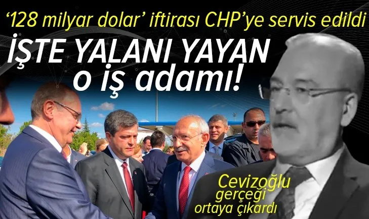 Hulki Cevizoğlu ‘128 milyar dolar yalanı yurt dışı kaynaklı’ demişti! Yalanı söyleyen iş adamı ve Sözcü yazarı ortaya çıktı