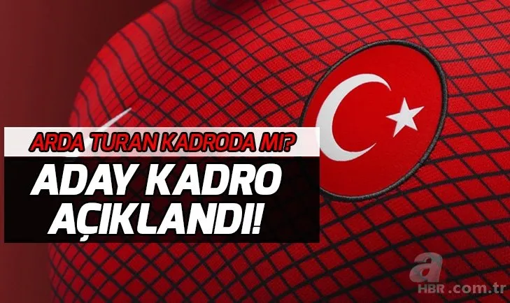 A Milli Takım aday kadrosu 2019 kimler var? Milli Takım aday kadrosu Arda Turan var mı?