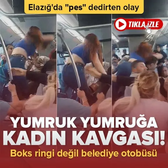Elazığ’da pes dedirten olay! Belediye otobüsü boks ringine döndü: Kadınlar yumruklarla birbirine girdi | O anlar kamerada...