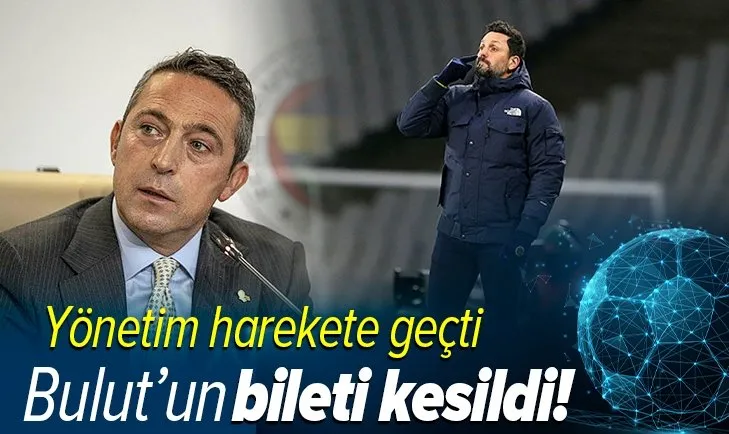 Fenerbahçe yönetimi harekete geçti: Erol Bulut dönemi bitiyor