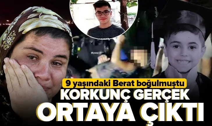 9 yaşındaki Berat kanalda boğulmuştu! Korkunç gerçek ortaya çıktı