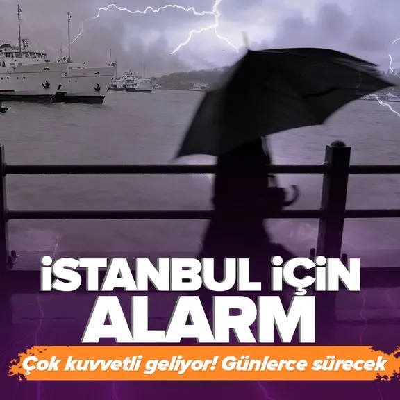 HAVA DURUMU | İstanbul için uyarı üstüne uyarı! Kuvvetli yağış alarmı! Günlerce sürecek | 18-22 Nisan 2024